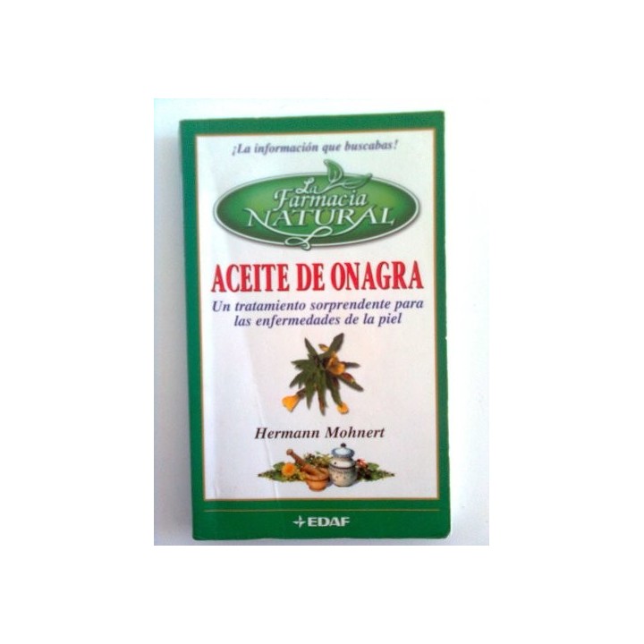 Aceite de Onagra. Un tratamiento sorprendente para las enfermedades de la piel.